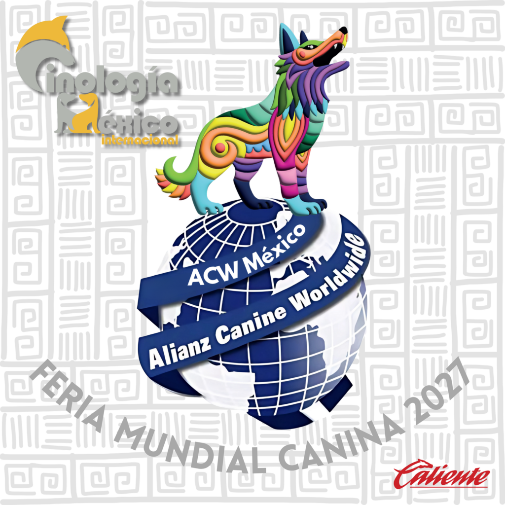 Primera Feria Mundial Canina en México 2027